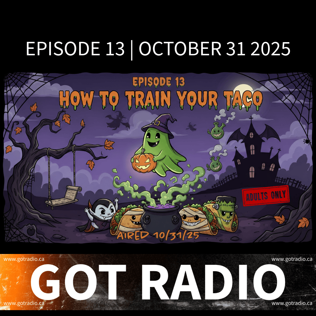 Episode 13 | How To Train Your Taco